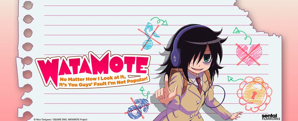 WataMote / Не моя вина, что я не популярна!